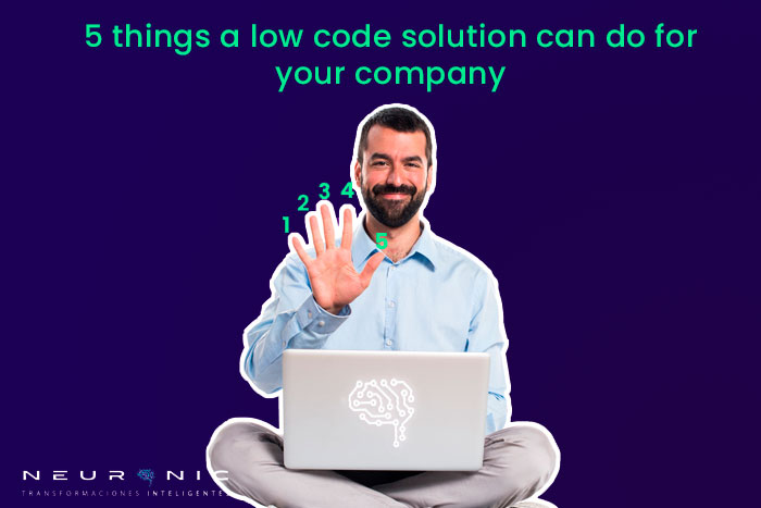 5 low code advantages